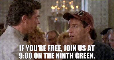 meet on the 9th green at 9pm|YARN .